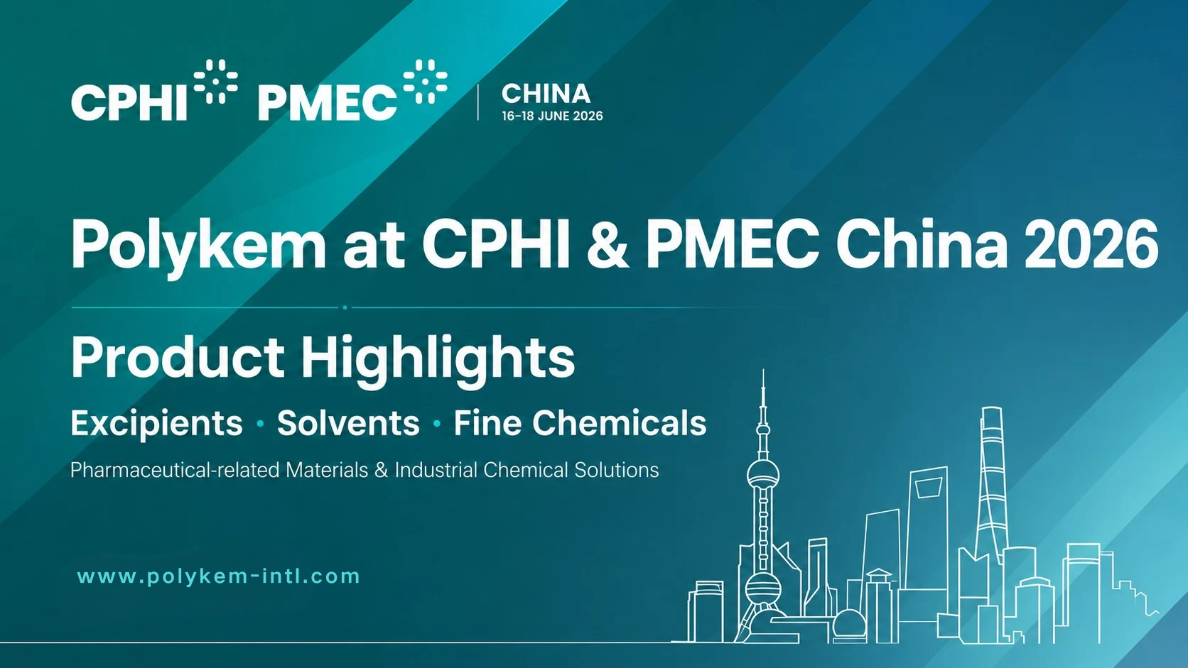Основні характеристики продукту Polykem для CPHI & PMEC China 2026: допоміжні речовини, розчинники та тонкі хімікати